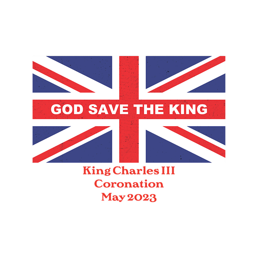 God Save the king - Long Live King Charles III - Coronation May 2023.png
