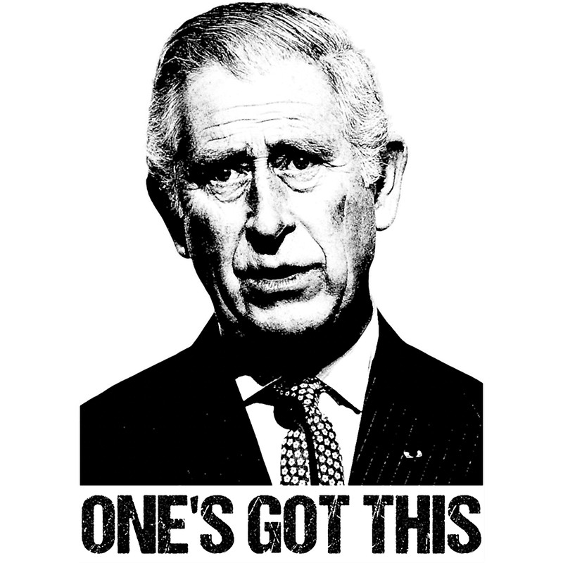 One_s Got This - King Charles III Meme.png