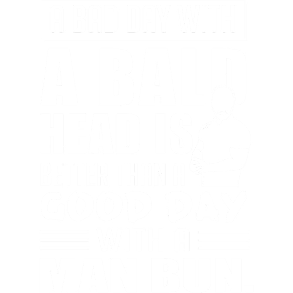 A Bad Day With A Bald Head No Man Bun.png