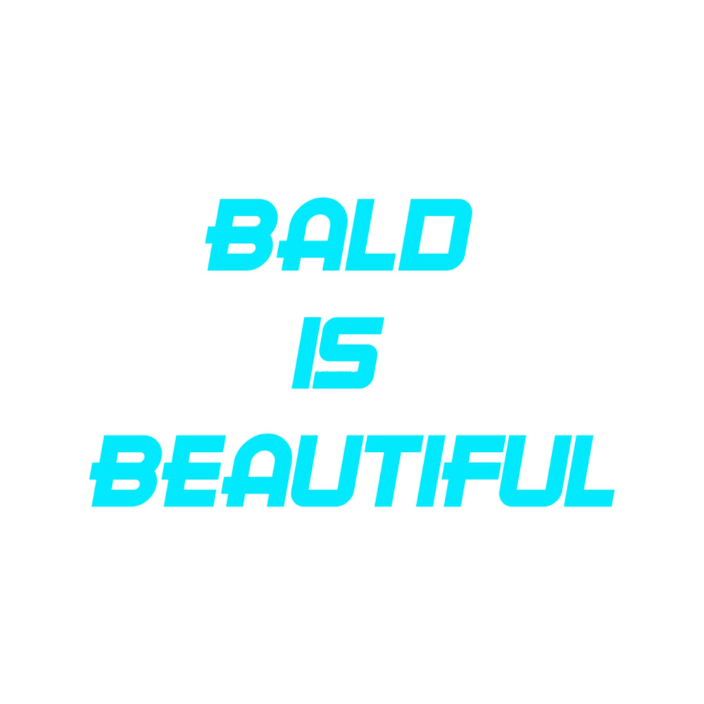 BALD IS BEAUTIFUL (1).png