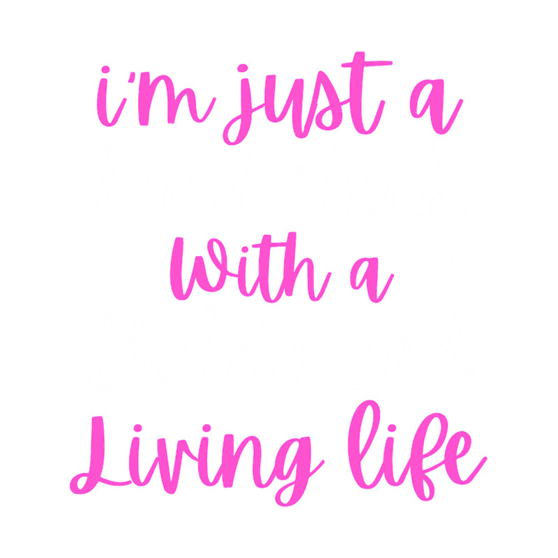 Funny Life Quote, i_m Just a Bad Chick With a Bald Head Living Life, Life (1).png