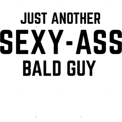 just another sexy ass bald guy