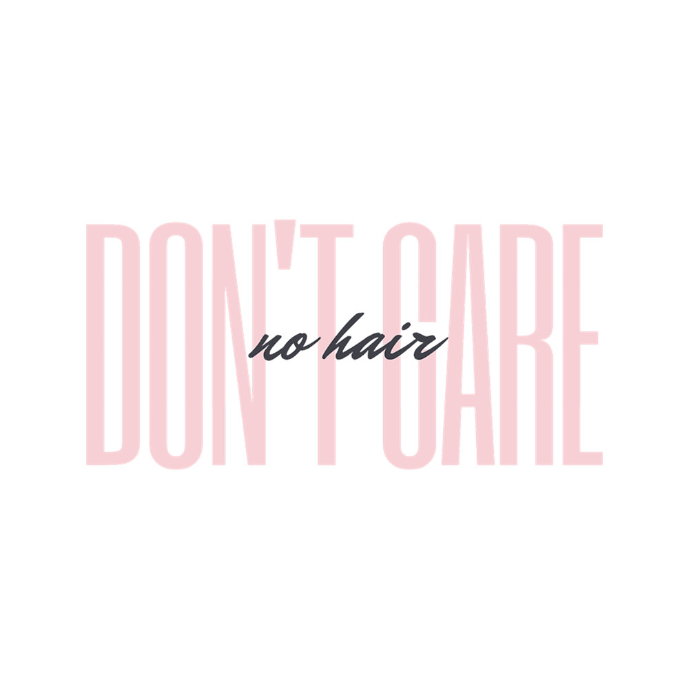 No Hair Don_t Care.png