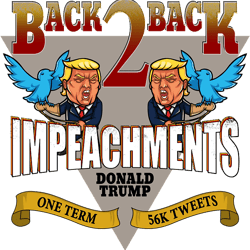 donald trump back 2 back impeachment world chumps