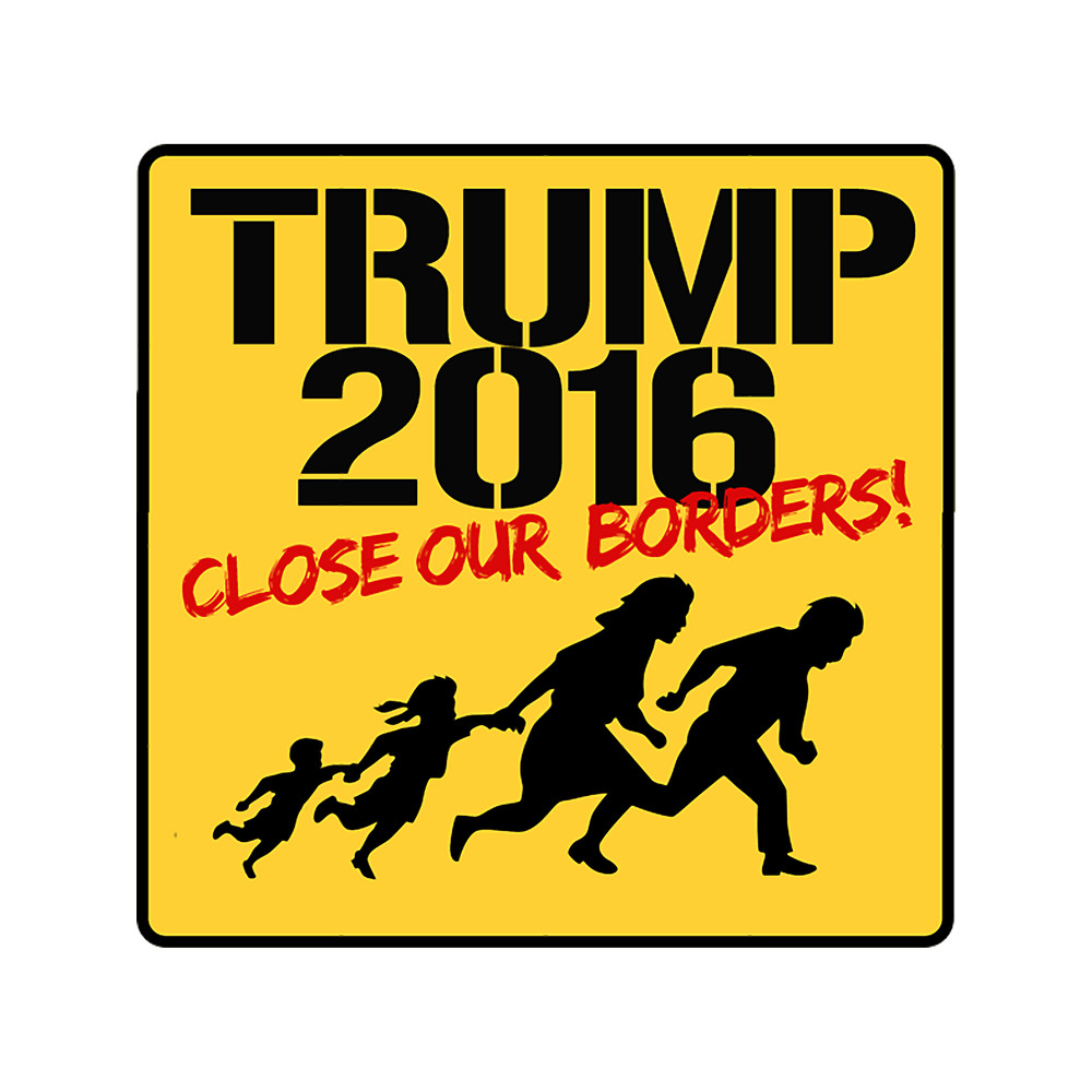 TRUMP Close our borders.png