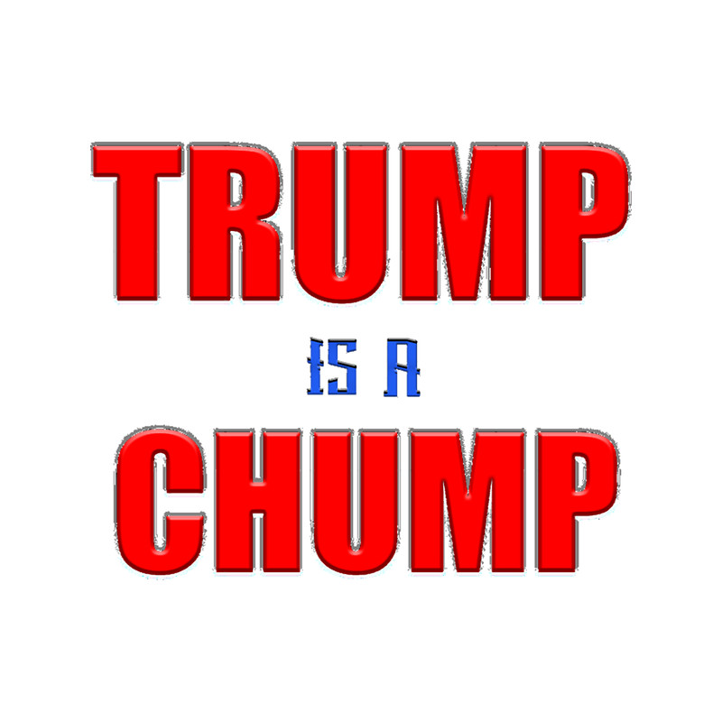TRUMP IS A CHUMP Active .png