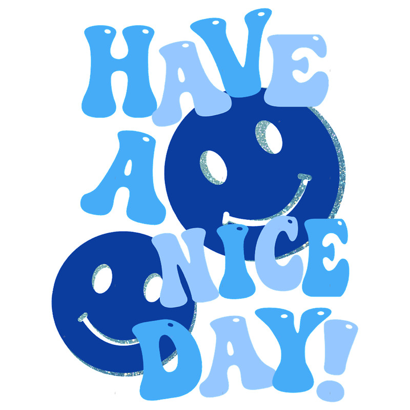 HAVE A NICE DAY! - blue.png