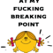 little miss at my fucking breaking point FunnyActive .png
