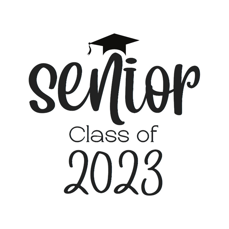 Graduation 2023Senior Class Of 2023 Black (1).png