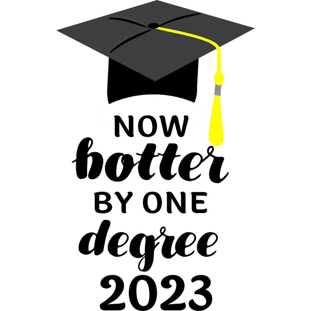 Now Hotter By One Degree 2023, Graduation Gift .png