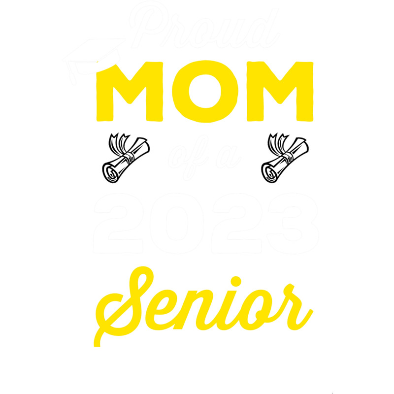 Proud Mom Of A 2023 Senior.png