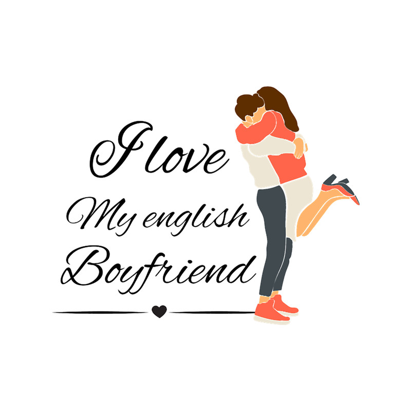 I Love My English Boyfriend Classic .png