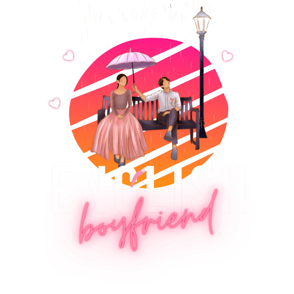 I LOVE MY ENGLISH BOYFRIEND.(2).png
