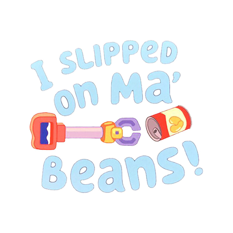 i slipped on my beans (1).png