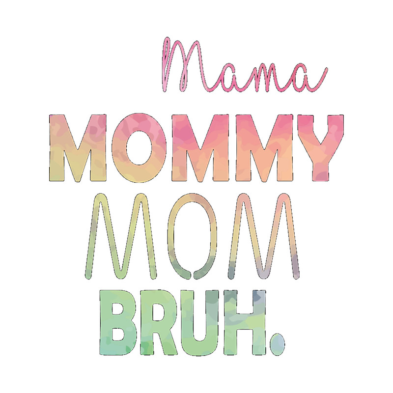Funny Mama Mommy Mom Bruh.png