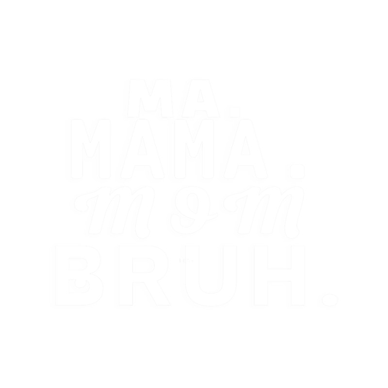 Funny Vintage Ma Mama Mom Bruh Mommy Happy Mother_s Day.png