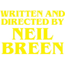 written and directed by neil breen