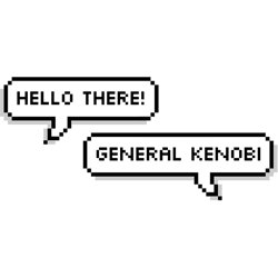 Hello There Pixel Speech Bubble.png