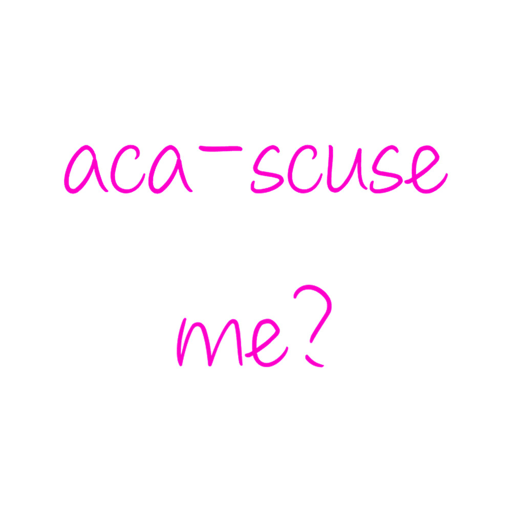 aca-scuse me(3).png