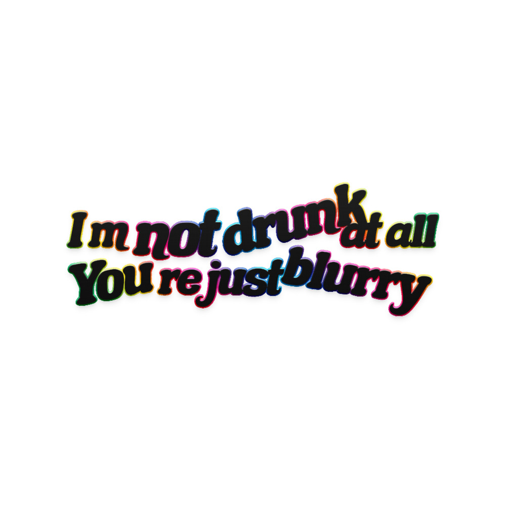 im not drunk .png