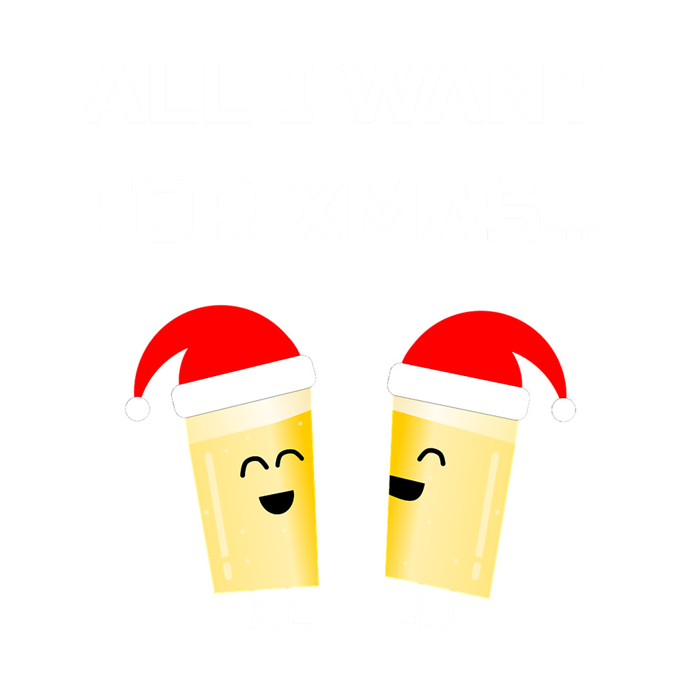 All I Want for Christmas is Beer.png