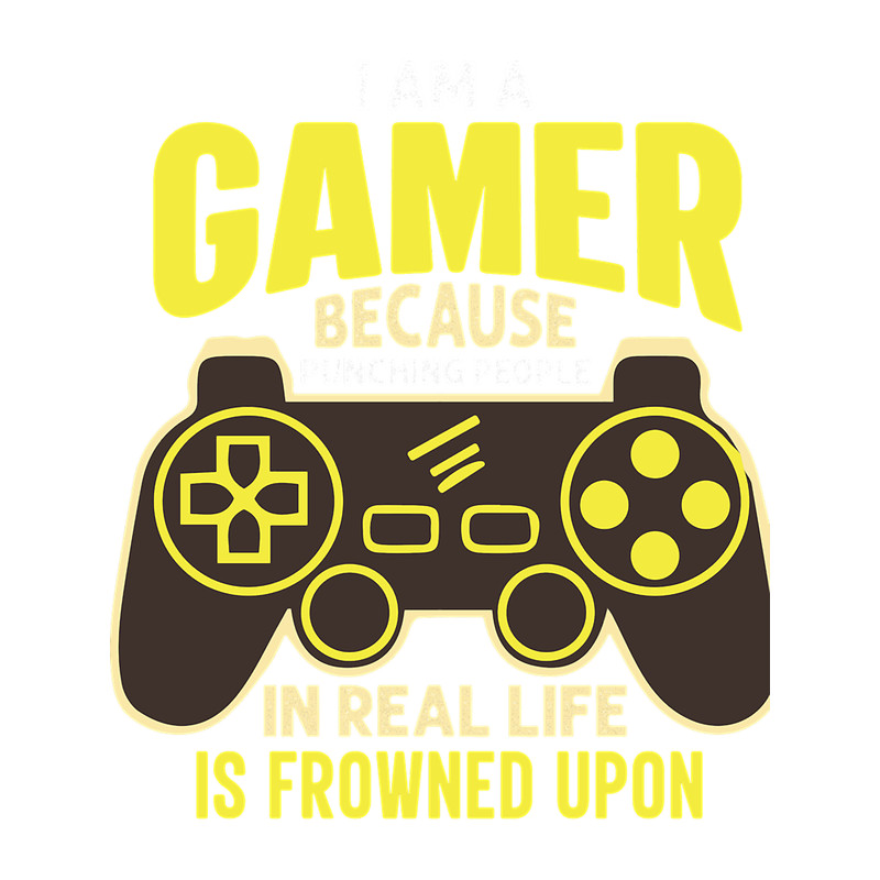 I_m a gamer because punching people in real life is frowned upon .png