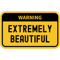 Extremely Beautiful - Human Warning Label In Yellow.png