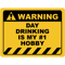 Funny Human Warning LabelSign DAY DRINKING IS MY 1 HOBBY Sayings Sarcasm Humor Quotes.png