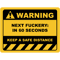 Funny Human Warning LabelSign NEXT FUCKERY IN 60 SECONDS Sayings Sarcasm Humor Quotes.png