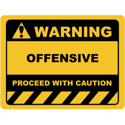 funny human warning labelsign offensive sayings sarcasm humor quotes