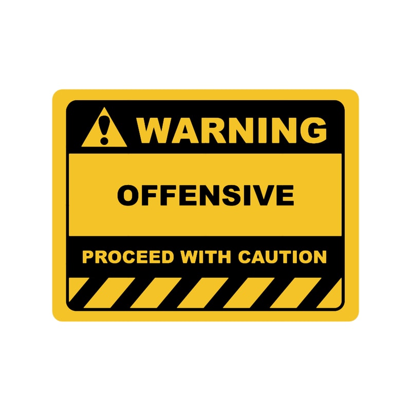 Funny Human Warning LabelSign OFFENSIVE Sayings Sarcasm Humor Quotes.png
