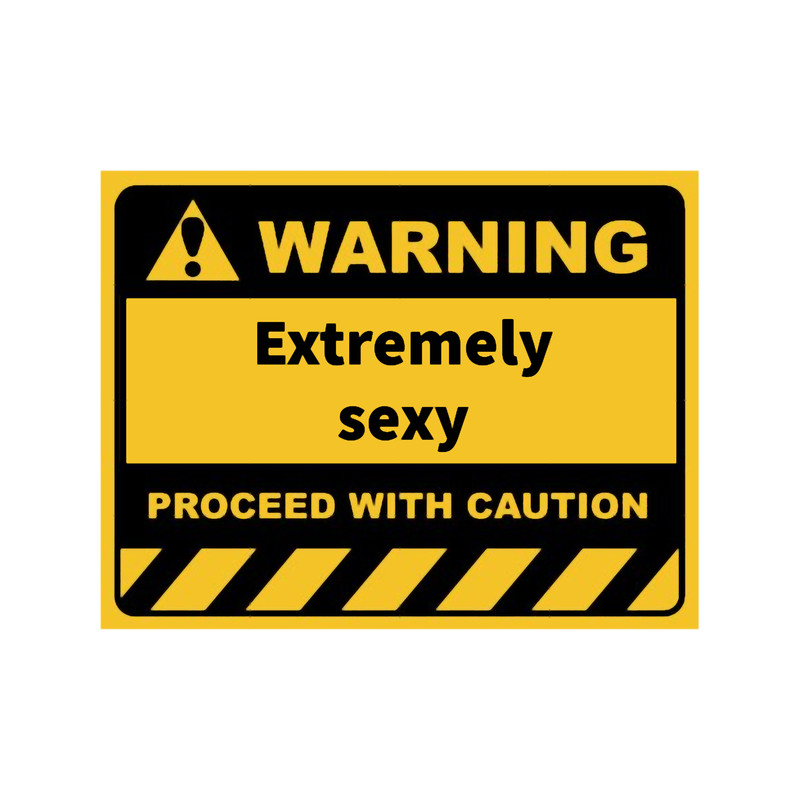 human warning label _quot_Extremely sexy_quot_.png