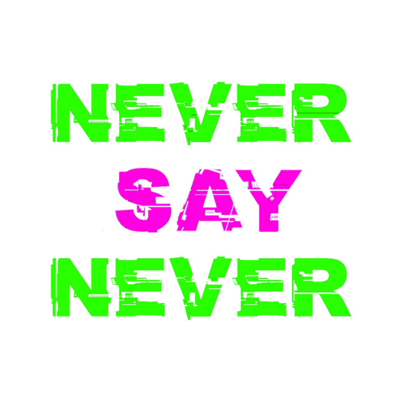 Never Say NeverActive .png