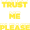 Trust Me .png