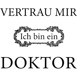 trust me i am a doctor. funny sayings gift (3)