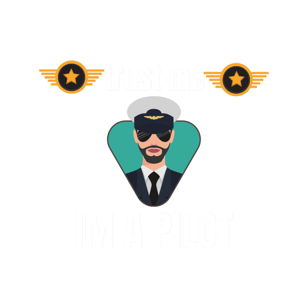 trust me i am a pilot , men pilot .png