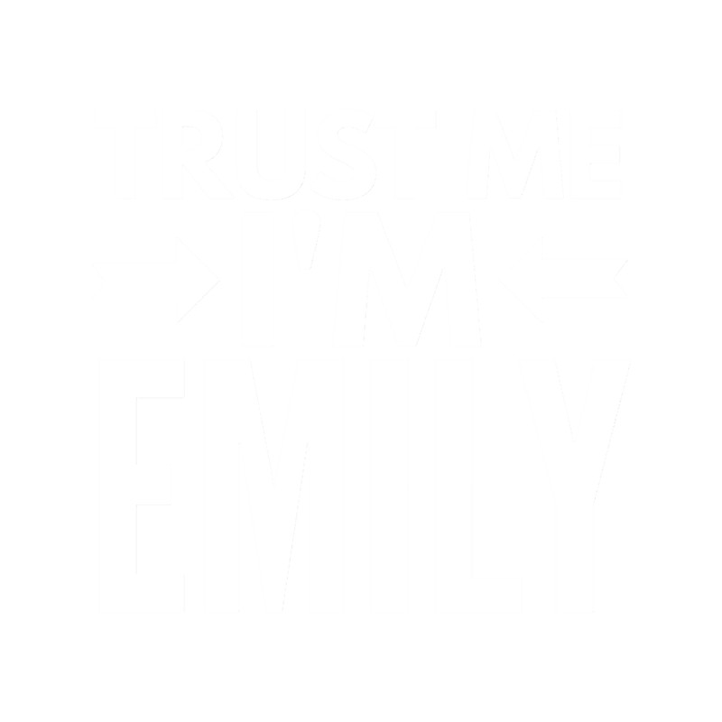 Trust me I m Emily Fitted Scoop .png