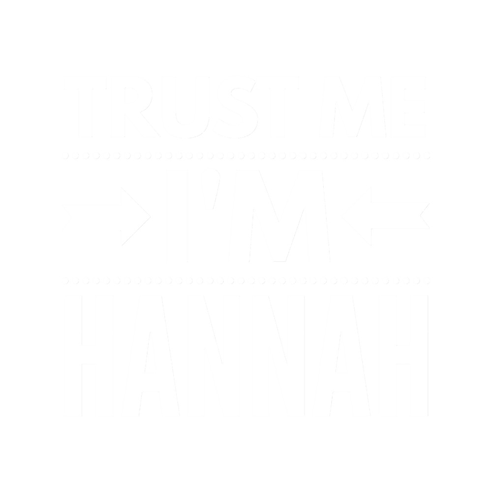 Trust me I m Hannah Fitted Scoop .png