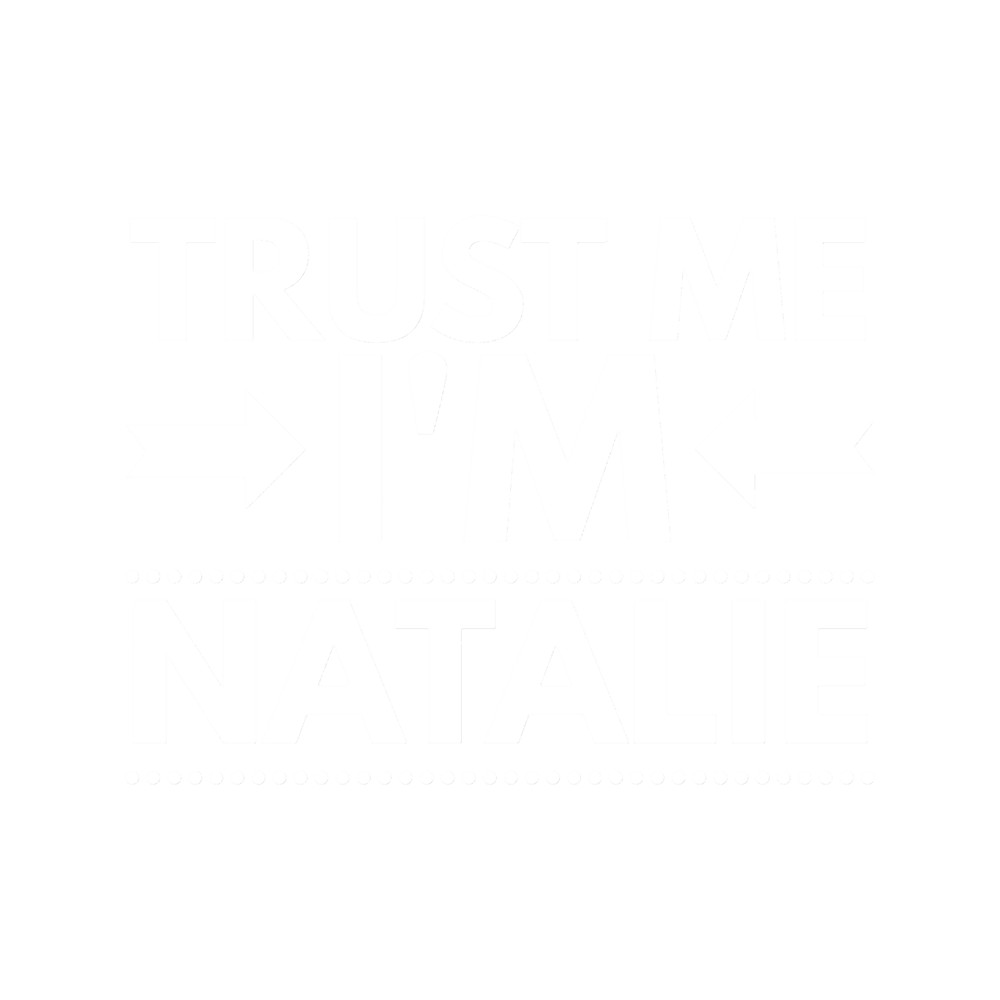 Trust me I m Natalie Fitted Scoop .png