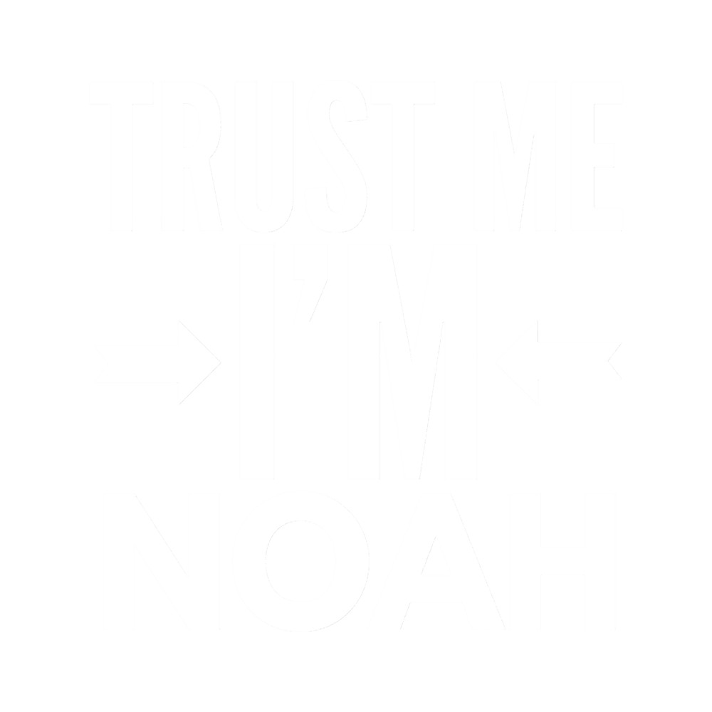 Trust me I m Noah.png