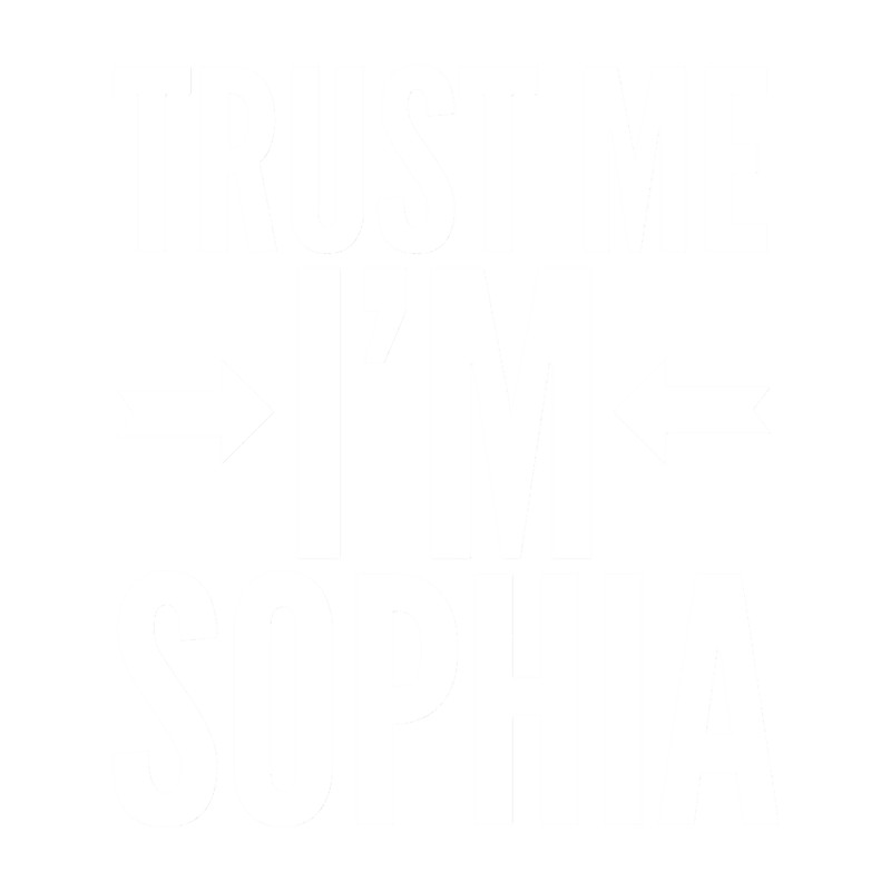 Trust me I m Sophia Fitted Scoop .png