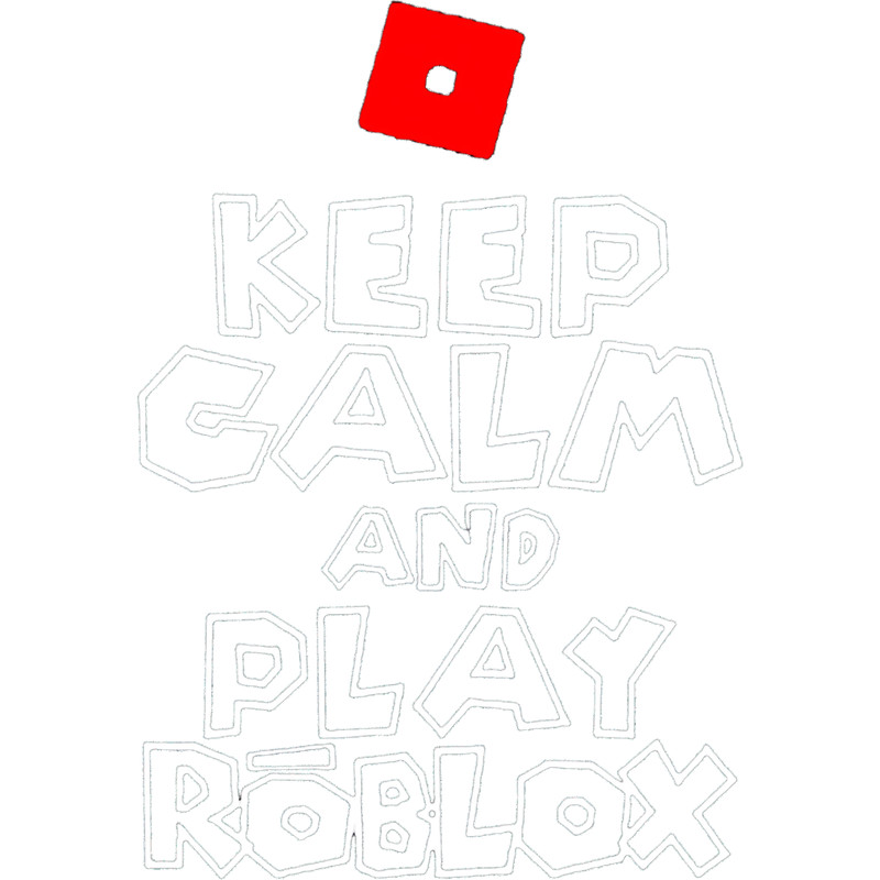 Keep Calm and Play Roblox Active .png