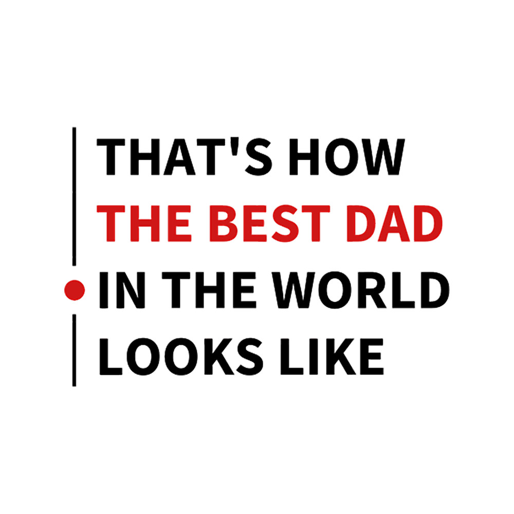 Best Dad In the World 6(25).png