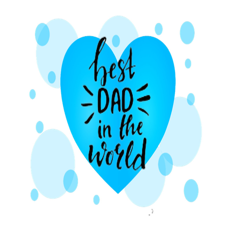 Best Dad in the World, Best Buddy Dad, Best Mentor Dad, Super Stepdad Fathers Day.png