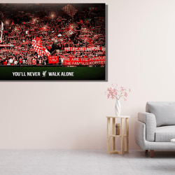 anfield stadium you'll never walk alone postercanvas wall art, liverpool fan gift, anfield poster print art, liverpool a