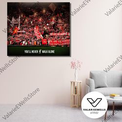 decorative wall art, anfield stadium you'll never walk alone postercanvas wall art, liverpool fan gift, anfield poster p