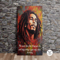 bob marley - strength quote, inspirational art, inspirational quotes, wall poster, canvas art, canvas print, ready to ha