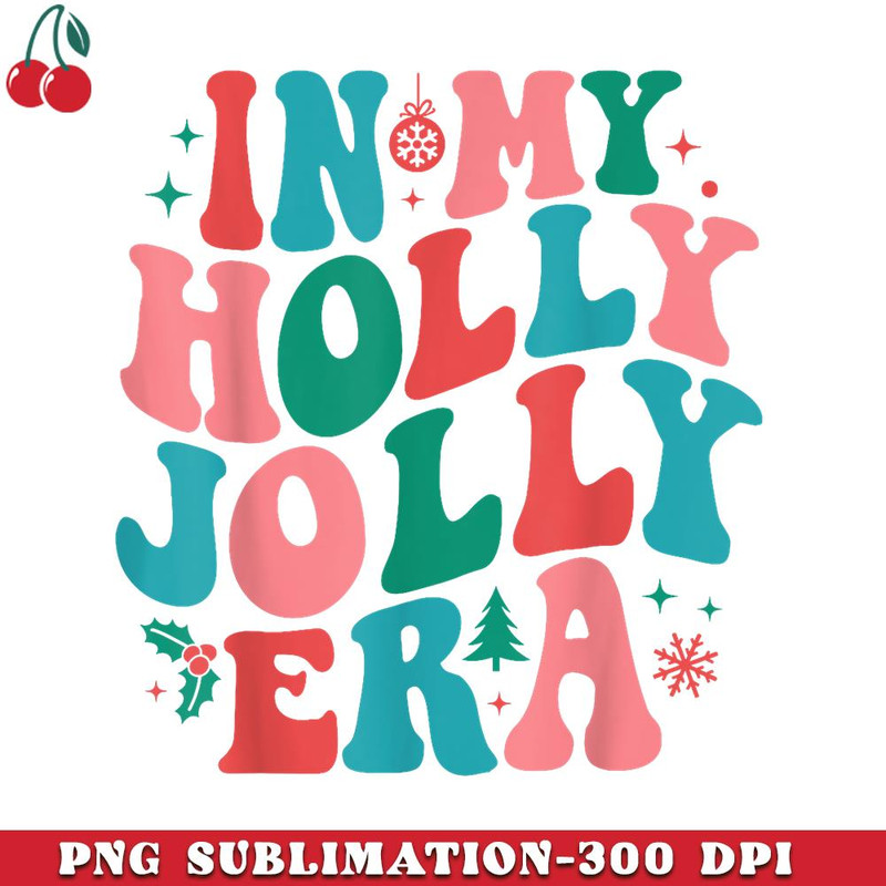 CR151223238-In My Holly Xmas Jolly Para Era Retro Christmas Jolly Para 1 PNG Download.jpg