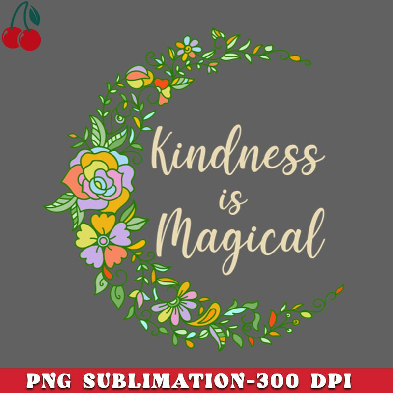 CL261223628-Kindness is Magical PNG Download.jpg