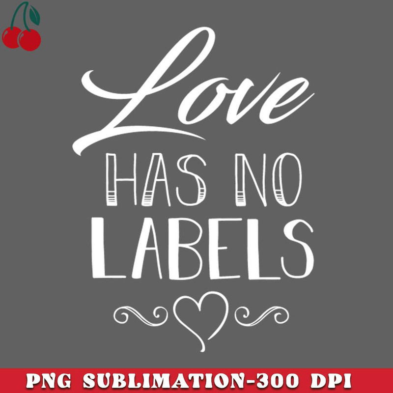 CL2612231972-Love Has No Labels PNG Download.jpg